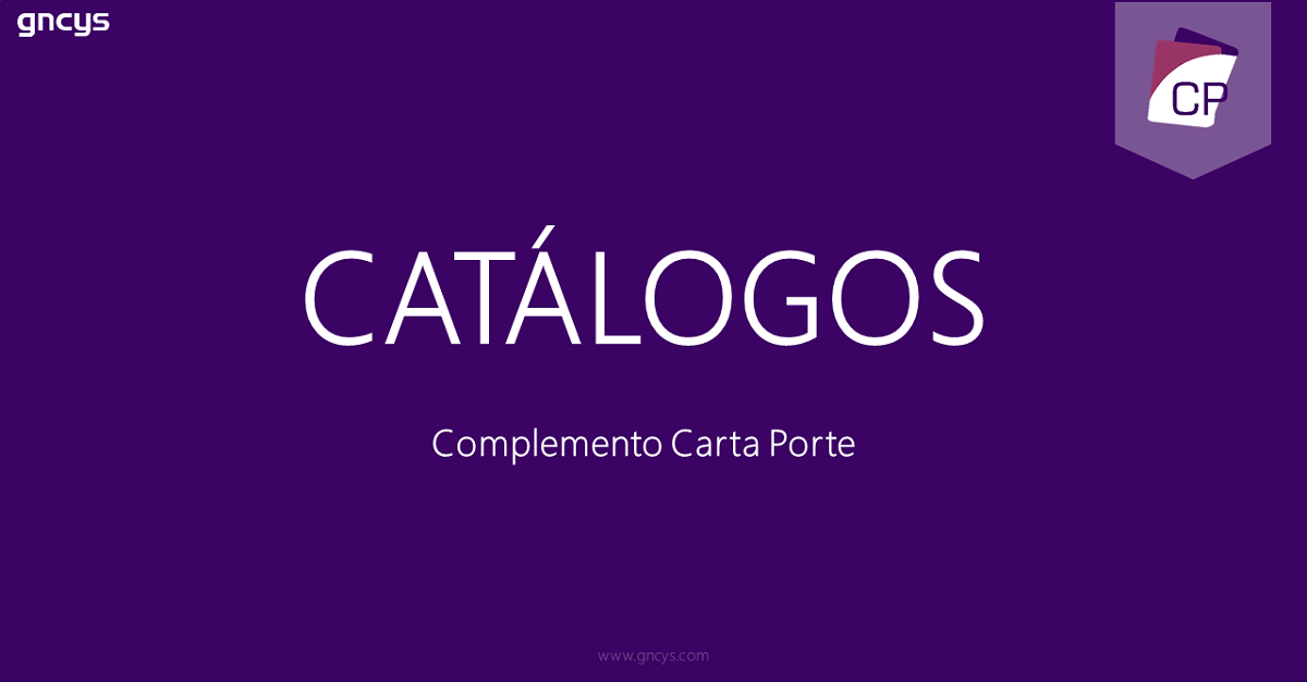 Catálogos del complemento Carta Porte